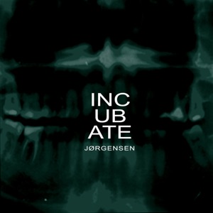 Incubate - EP