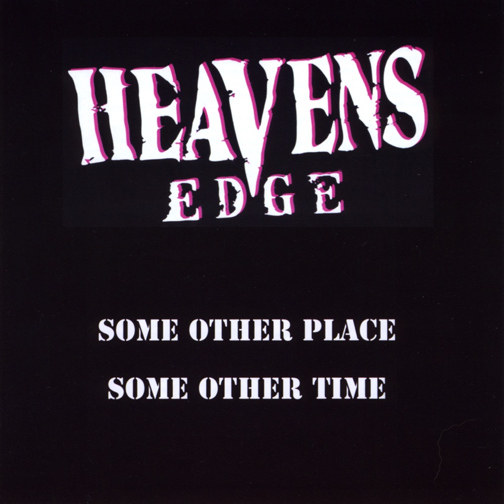 Some Other Place, Some Other Time by Heavens Edge album cover