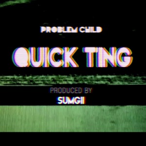 Quick Ting (Produced By Sumgii) - EP