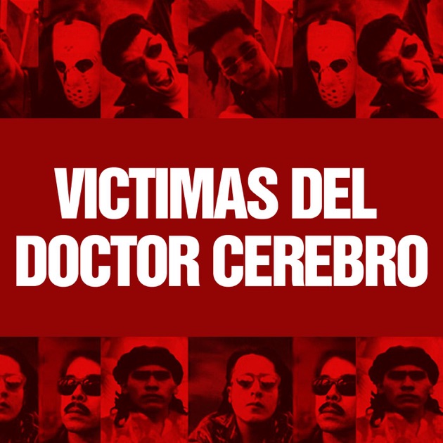 Brujería” álbum de Víctimas del Doctor Cerebro en Apple Music