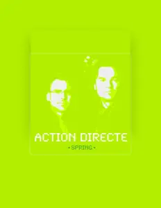 聆聽 Action Directe、觀看音樂影片、閱讀小傳、查看巡演日期等！