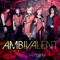AMBIVALENT - Anli Pollicino lyrics