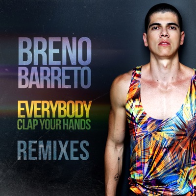 Everybody Clap Your Hands (Remixes)