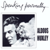 What Part Has the Supernatural In Your Life? - Aldous Huxley