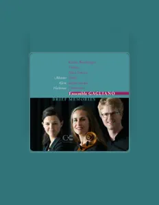 收听 Ensemble Gagliano String Trio、观看音乐视频、阅读小传、查看巡演日期等 ！