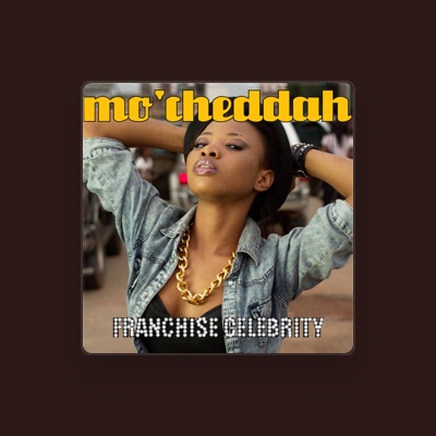 Listen to Mo'Cheddah, watch music videos, read bio, see tour dates & more!