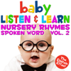 Baby Listen & Learn - The Einstein Effect - Nursery Rhymes Spoken Word, Vol. 2 - The London Music Box Orchestra