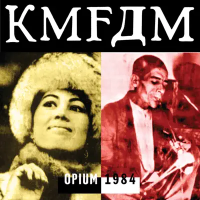 Opium - Kmfdm Opium - Kmfdm
