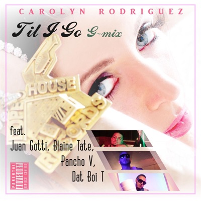 Til I Go (H-Town G-Mix) [feat. Dat Boi T, Blaine Tate, Juan Gotti & Pancho V] - Single