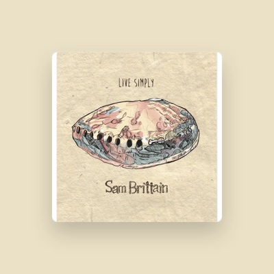 Listen to Sam Brittain, watch music videos, read bio, see tour dates & more!