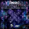 diMaro - Generation (Yves V & Mell Tierra Remix)