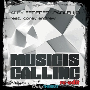 Music Is Calling (feat. Corey Andrew) [Re Edit]