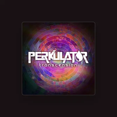 Listen to Perkulat0r, watch music videos, read bio, see tour dates & more!