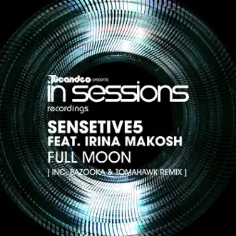 Full Moon (feat. Irina Makosh) - Single by Sensetive5 album reviews, ratings, credits