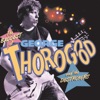 George Thorogood & The Destroyers - One Bourbon, One Scotch, One Beer