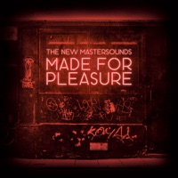 Made for Pleasure - The New Mastersounds