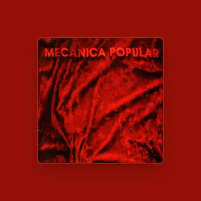 Listen to Mecanica Popular, watch music videos, read bio, see tour dates & more!