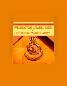 Dengarkan Wellington Citadel Band of the Salvation Army, tonton video musik, baca bio, lihat tanggal tur & lainnya!