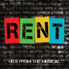 Rent (Hits from the Musical) - The Theatreland Chorus