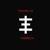 Psychic TV - I Love You, I Know