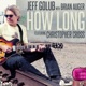 How Long feat Christopher Cross Radio Version Single