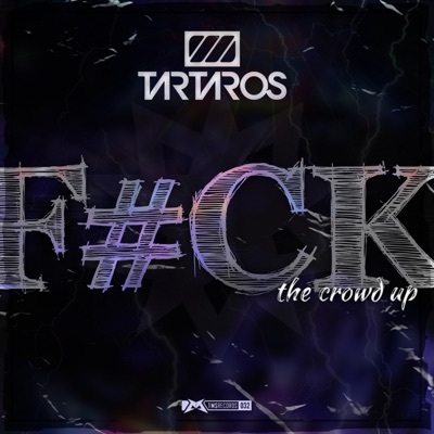 F#ck the Crowd Up - Single