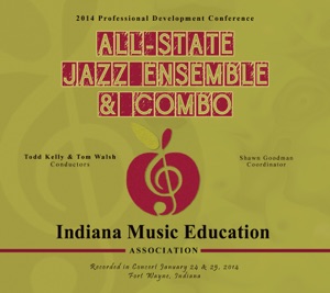 Indiana IMEA Conference 2014 All-State Jazz Ensemble Combo