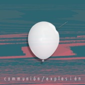 Communion - Explosión