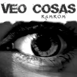 Veo Cosas - RamRom Veo Cosas - RamRom