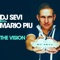 The Vision (feat. Mario Più) - DJ Sevi lyrics