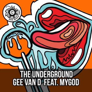 The Underground (feat. Mygod)