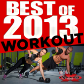 Best of 2013 Workout (Non-Stop DJ Mix For Fitness, Exercise, Walking, Running, Cycling & Treadmill) [130-140 BPM]