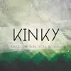 Kinky Yukky Yuppy - You're Wrong