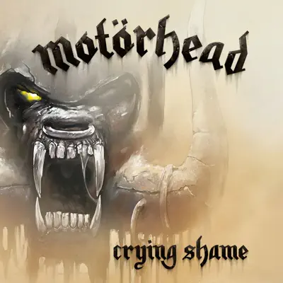 Crying Shame - Single - Motörhead