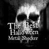 The Best Halloween Metal Shocker