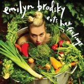 Emilyn Brodsky Eats Her Feelings - Emilyn Brodsky