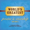 World's Greatest Praise and Worship Songs, Vol. 2