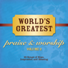 World's Greatest Praise and Worship Songs, Vol. 2 - Maranatha! Vocal Band