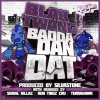 Badda Dan Dat - EP - Blak Twang