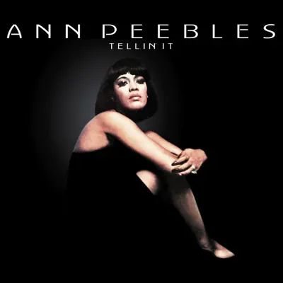 Tellin' It - Ann Peebles Tellin' It - Ann Peebles
