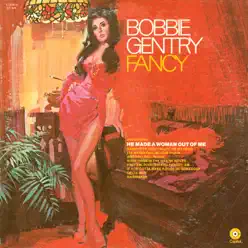 Fancy - Bobbie Gentry