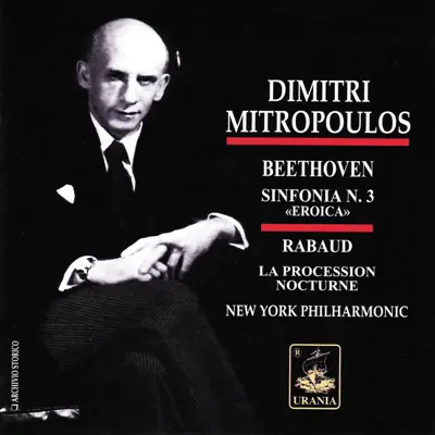 Dimitri Mitropoulos Conducts Beethoven: Sinfonia No. 3 - New York Philharmonic