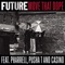 Move That Dope (feat. Pharrell, Pusha T & Casino) - Future lyrics