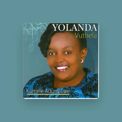Listen to Yolanda Vuthela, watch music videos, read bio, see tour dates & more!