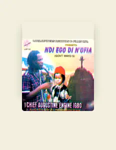Chief Augustine Engine Igboを聴いたり、ミュージックビデオを鑑賞したり、経歴やツアー日程などを確認したりしましょう！