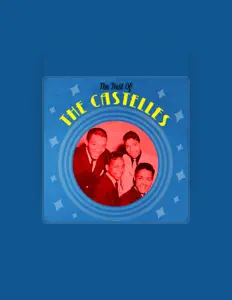 收听 The Castelles、观看音乐视频、阅读小传、查看巡演日期等 ！