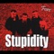 King Midas - Stupidity lyrics
