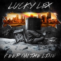 Keep on the Line - Lucky Lex