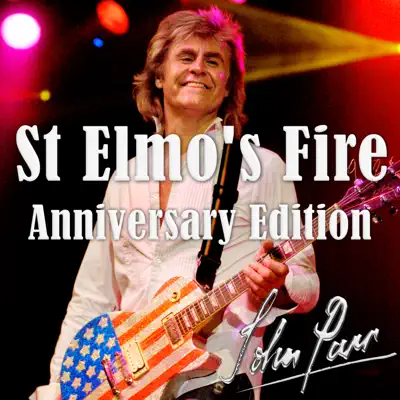 St. Elmo's Fire (Anniversary Edition) - Single - John Parr