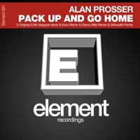 Pack Up & Go Home - Alan Prosser